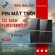 Tấm pin NLMT TCL Solar - Model: HSMGFDNM590 - Công suất: 590W