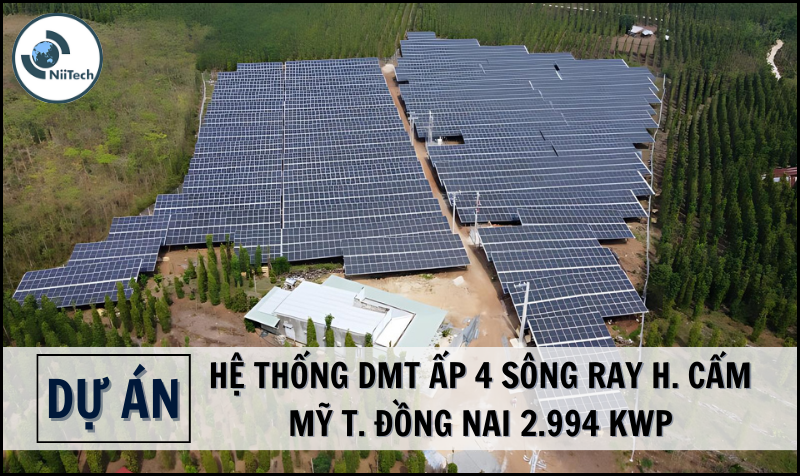 HỆ THỐNG DMT ẤP 4 SÔNG RAY H. CẨM MỸ T. ĐỒNG NAI 2.994 Kwp