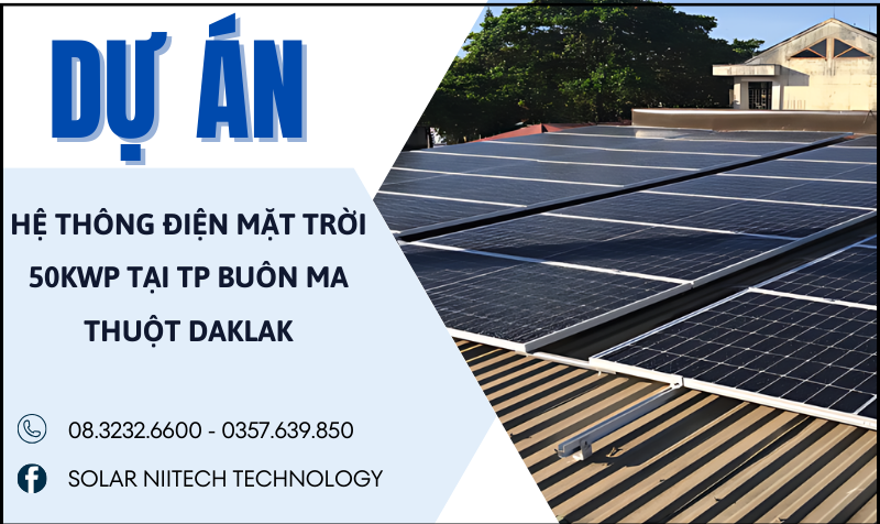 HOÀN THÀNH LẮP ĐẶT HỆ THÔNG ĐIỆN MẶT TRỜI 50KWp TẠI TP BUÔN MA THUỘT DAKLAK