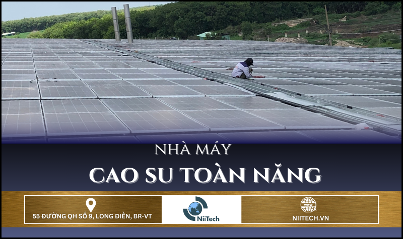 NHỮNG KHÂU CUỐI CÙNG ĐỂ ĐÓNG ĐIỆN VÂN HÀNG 1MWP - NHÀ MÁY CAO SU TOÀN NĂNG