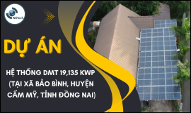 HỆ THỐNG DMT 19,135 KWP XÃ BẢO BÌNH, HUYỆN CẨM MỸ TỈNH ĐỒNG NAI