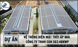 TƯ VẤN, THIẾT KẾ, THI CÔNG HỆ THỐNG ĐIỆN MẶT TRỜI ÁP MÁI CÔNG TY TNHH CGH 562.48Kwp