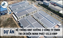  HỆ THỐNG ĐMT XƯỞNG 2 CÔNG TY TNHH TM CN ĐIỆN MINH PHÁT 551.8 Kwp