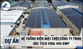 HỆ THỐNG ĐMT  CÔNG TY TNHH ABC TECH VINA  440 Kwp