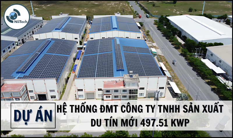 HỆ THỐNG ĐMT CÔNG  TY TNHH SẢN XUÁT DU TÍN MỚI 497.51 Kwp